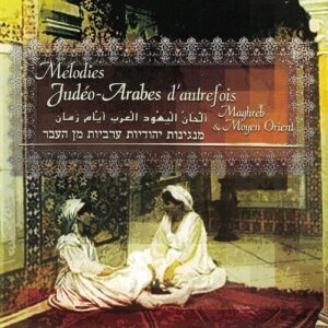 Melodies Judeo-Arabes D'autrefois