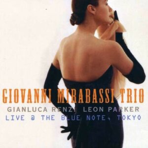 Live At The Blue Note Tokyo - Giovanni Mirabassi
