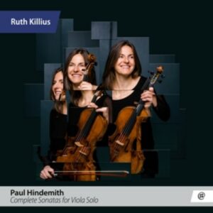 Hindemith: Complete Sonatas For Viola Solo - Ruth Killius