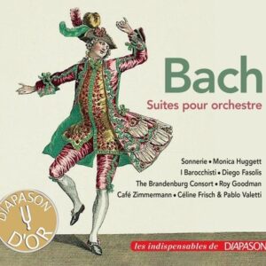 Bach: Suites pour orchestre. Huggett, Fasolis, Goodman, Frisch, Valetti.