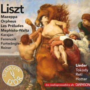Liszt : Œuvres orchestrales et lieder. Tokody, Reti, Hotter, Karajan, Ferencsik, Furtwängler, Reiner.