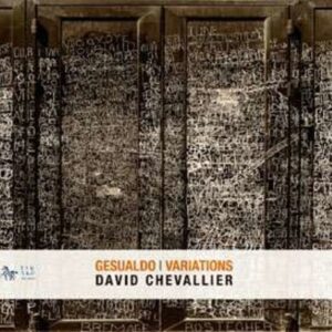 Chevalier David: Gesualdo Variations
