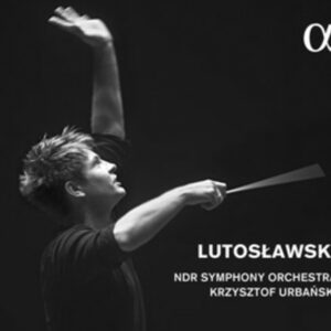 Witold Lutoslawski: Concerto for Orchestra - NDR Symphony Orchestra / Urbanski