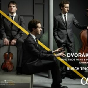 Dvorak: Piano Trios Op.65 & 90 'Dumky' - Busch Trio