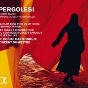 Pergolesis, Giovanni Battista: Stabat Mater,  Marian Music From Napoli