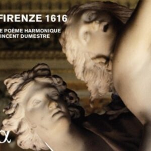 Firenze 1616 - Le Poeme Harmonique