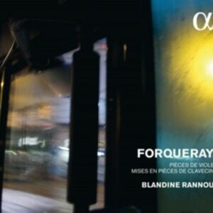 Antoine Forqueray: Pieces de Clavecin - Blandine Rannou