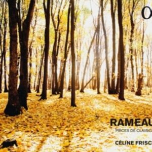 Rameau: Pieces De Clavecin - Celine Frisch