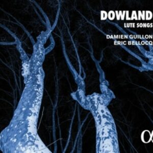 John Dowland: Lute Songs - Damien Guillon