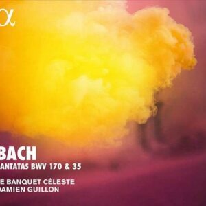 Bach: Cantatas BWV 170 & 35 - Damien Guillon