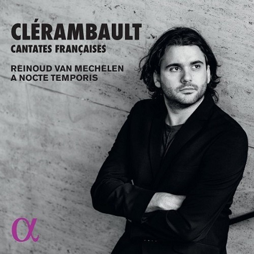 Nicolas Clerambault: Cantates Francaises - Reinoud van Mechelen