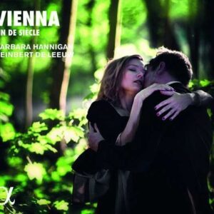 Vienna, Fin De Siecle - Barbara Hannigan