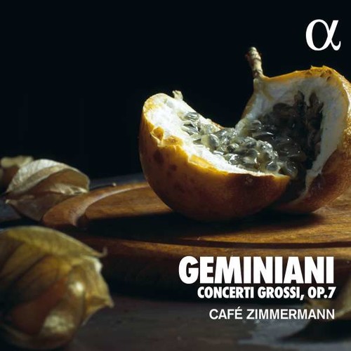 Geminiani: Concerti Grossi Op.7 - Cafe Zimmermann
