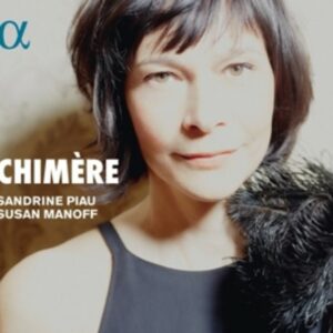Chimère - Sandrine Piau