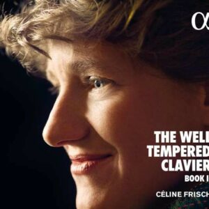 Bach: The Well-Tempered Clavier, Book II - Celine Frisch