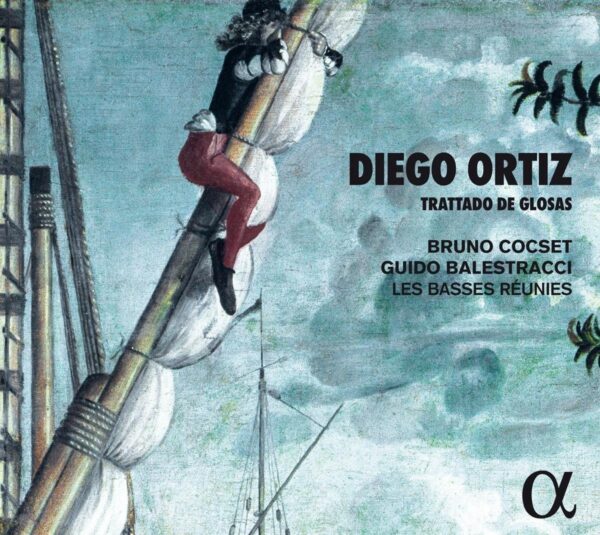 Diego Ortiz: Trattado De Glosas - Bruno Cocset