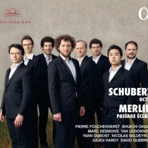 Schubert: Octet / Merlin: Passage Eclair - Pierre Fouchenneret