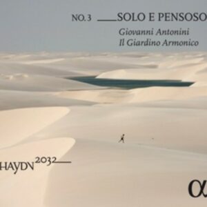Vol.3 Haydn 2032: Solo E Pensoso - Il Giardino Armonico