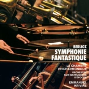 Berlioz: Symphonie Fantastique - Emmanuel Krivine