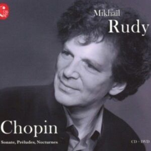 Chopin: Sonate, Preludes, Nocturnes - Mikhail Rudy
