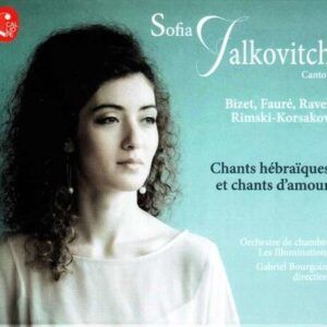 Chant Hebraiques Et Chants D'Amour - Sofia Falkovitch