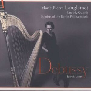 Debussy: Claire De Lune - Marie-Pierre Langlamet
