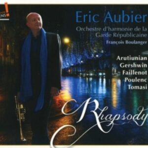 Gershwin / Arutiunian / Tomasi Poulenc: Rhapsody - Eric Aubier