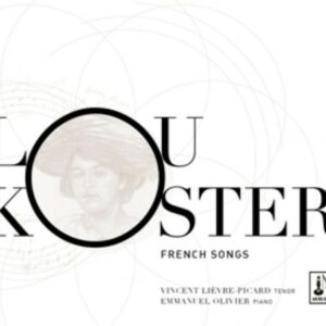 Koster: French Songs - Lievre-Picard, Vincent / Olivier, Emmanuel