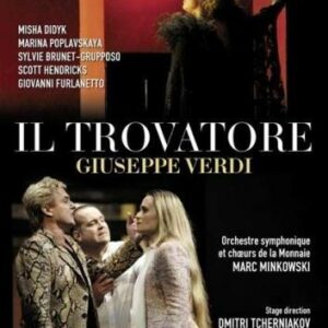 G. Verdi: Il Trovatore - Orchestre & Choeur De La Monnaie / Minkowski