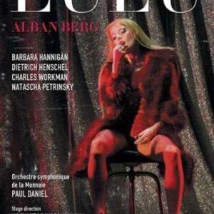 A. Berg: Lulu - Orchestre & Choeur De La Monnaie / Daniel
