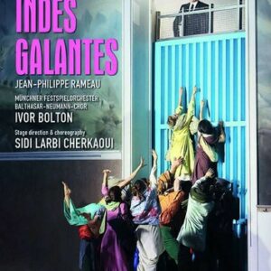 Rameau: Les Indes Galantes - Ivor Bolton
