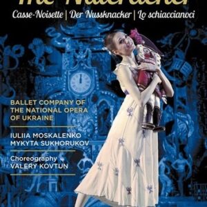 Tchaikovsky: The Nutcracker - Iuliia Moskalenko