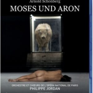Schonberg: Moses Und Aron - Philippe Jordan