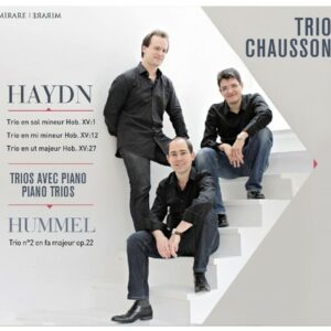 Hummel Haydn: Piano Trios - Chausson Trio