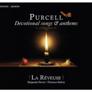 H. Purcell: Devotionnal Songs And Anthems - La Reveuse / Bolton