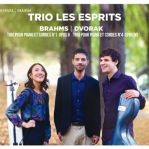 Brahms: Piano Trio No.1 / Dvorak: Piano Trio No.4 - Trio Les Esprits