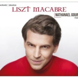 Franz Liszt: Macabre - Nathanael Gouin