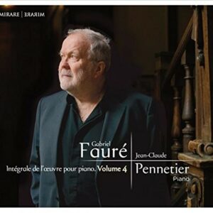 Fauré: Intégrale De L'Oeuvre Pour Piano Vol.4 - Jean-Claude Pennetier