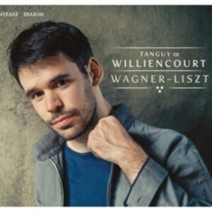 Intégrale Des Oeuvres De Wagner Transcrits par Liszt - Tanguy De Williencourt