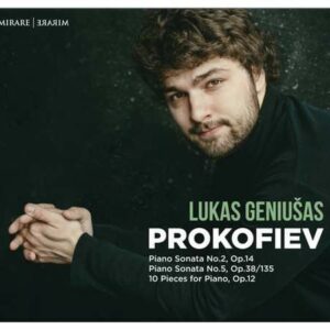 Prokofiev: Piano Sonatas Nos.2 & 5; 10 Piano Pieces Op.12 - Lukas Geniusas
