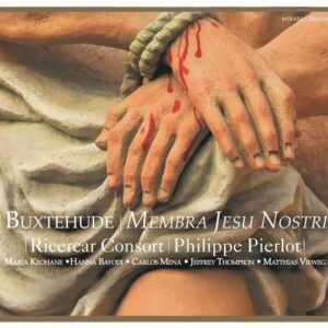 Buxtehude: Membra Jesu Nostri - Philippe Pierlot