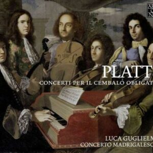 Giovanni Benedetto Platti: Concerti Per Il Cembalo Obligato - Luca Guglielmi