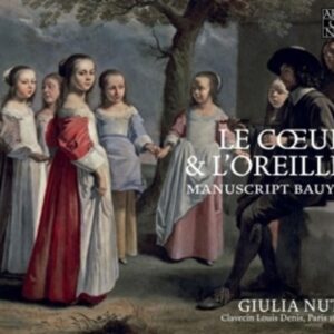 Le Coeur & L'Oreille, Manuscript Bauyn - Giulia Nuti