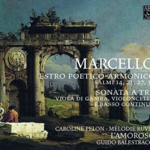 Marcello : Estro Poetico-Armonico - Caroline Pelon