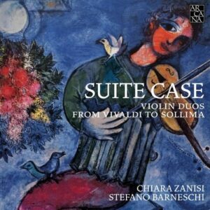 Suite Case, Violin Duos from Vivaldi to Sollima - Chiara Zanisi