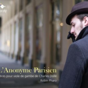 Charles Dolle: Pieces de Viole & Basso Continuo - L'Anonyme Parisien