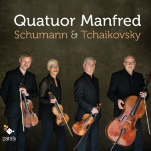 Schumann / Tchaikovski - Quatuor Manfred
