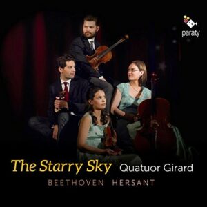 Beethoven / Hersant: The Starry Sky - Quatuor Girard