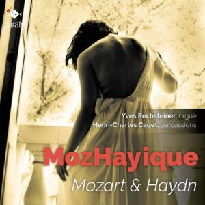 Mozart & Haydn: Mozhayique - Yves Rechsteiner