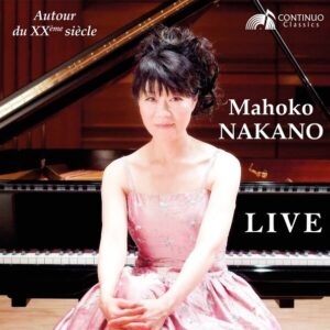 Autour Du XxXième Siècle, Live - Mahoko Nakano